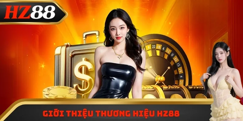 Giới thiệu thương hiệu HZ88