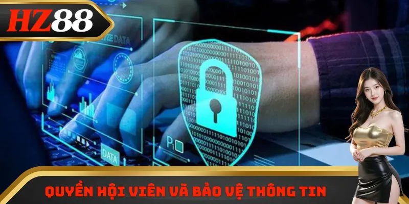 Quyền hội viên và bảo vệ thông tin 