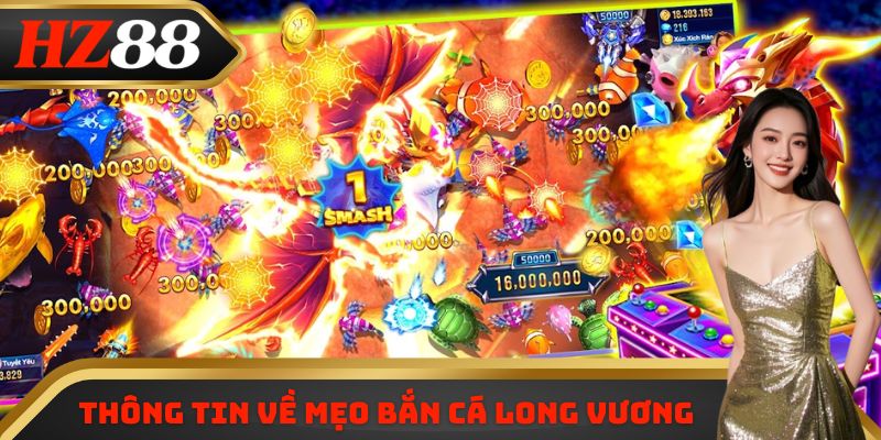 Thông tin về mẹo bắn cá long vương